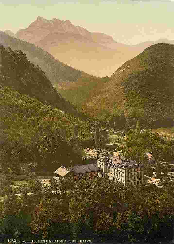 Aigle. Grand Hotel Aigle, zwischen 1890 und 1900