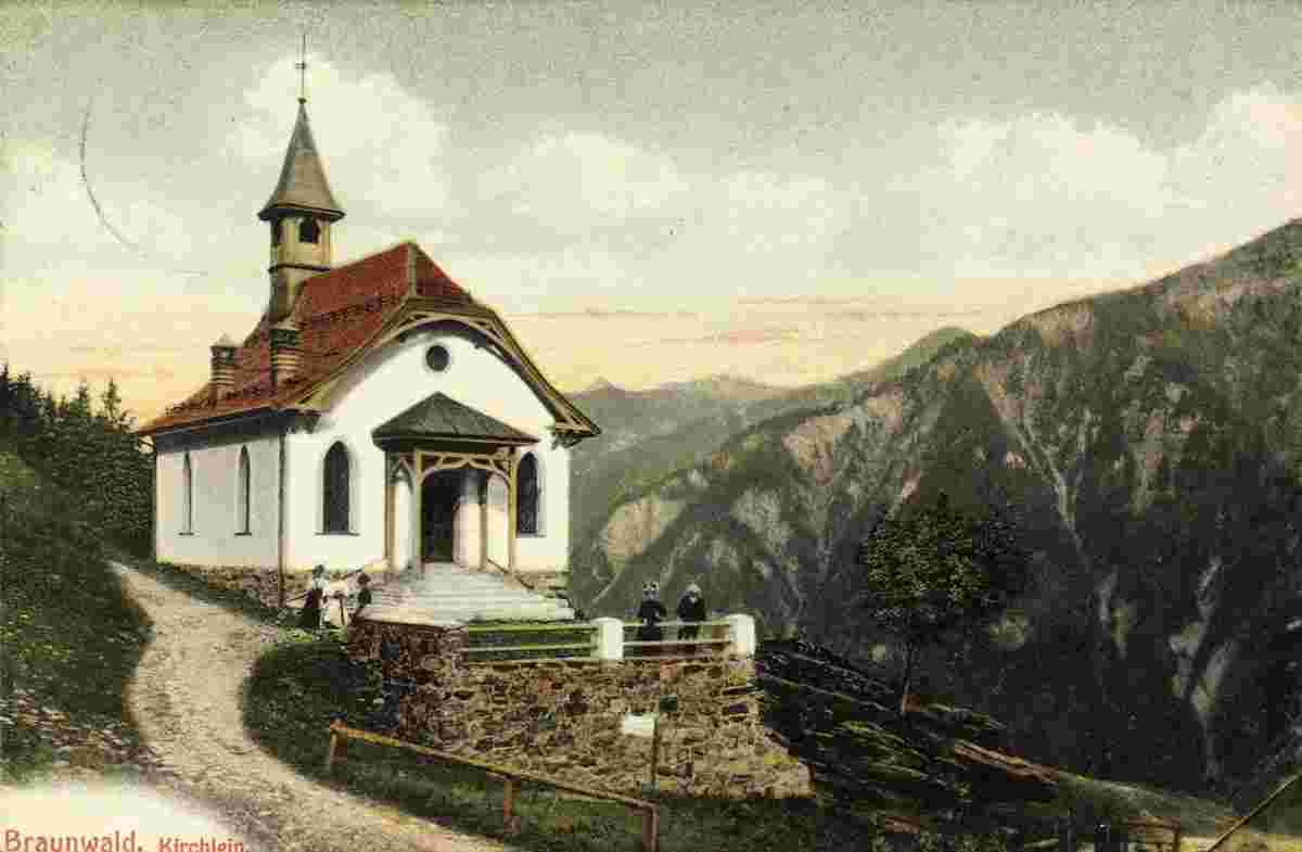 Glarus Süd. Braunwald - Kirchlein, 1913