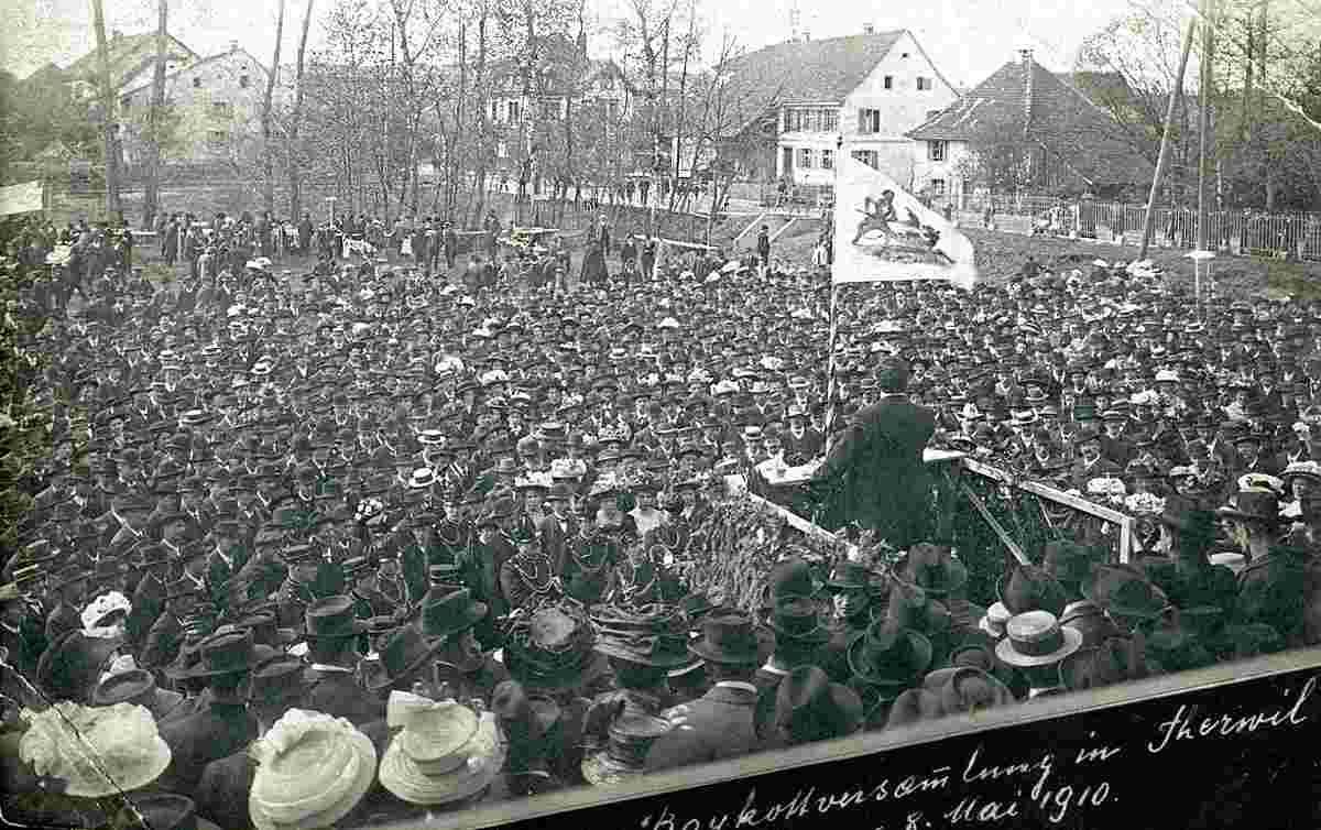 Therwil. Boykott Versammlung bei der heutigen Mehrzweckhalle, 8. Mai 1910