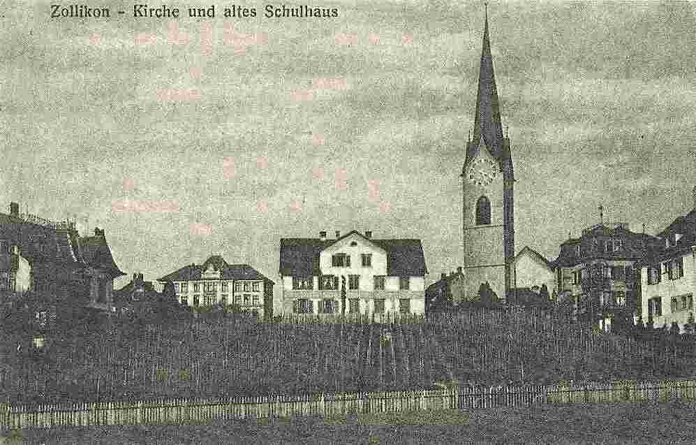 Zollikon. Kirche und altes Schulhaus, 1910