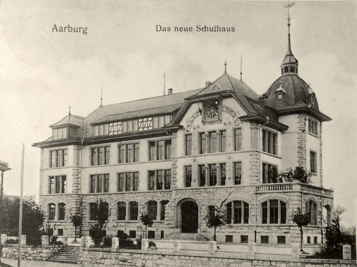 Aarburg. Das neue Schulhaus, 1911