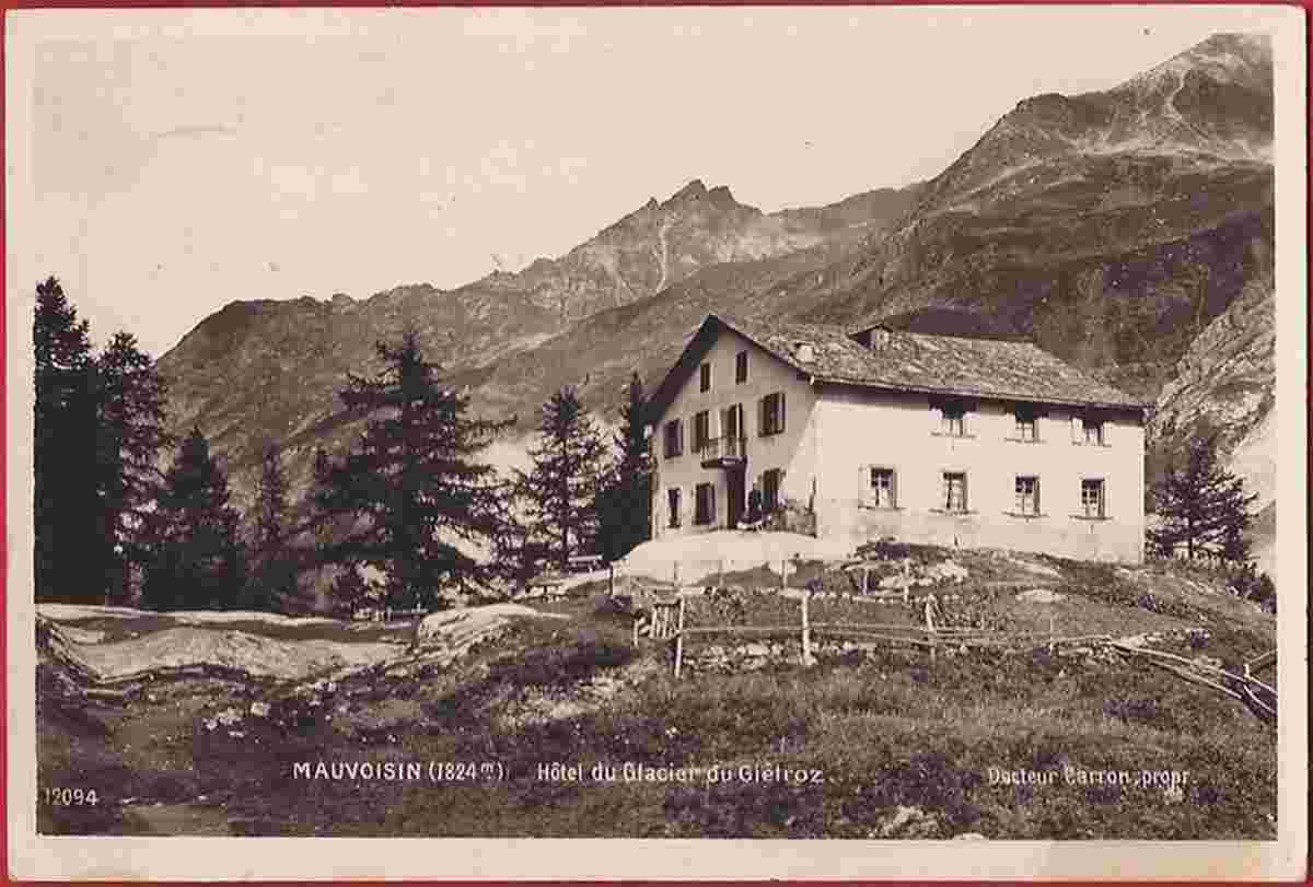 Bagnes. Mauvoisin - Hotel du Glacier du Giétroz, 1932