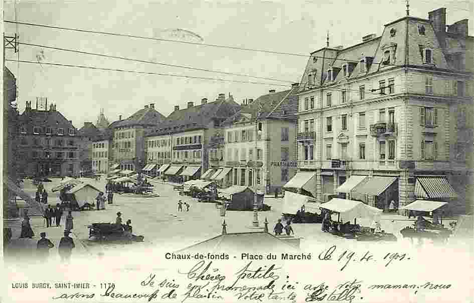 La Chaux-de-Fonds. Place du Marché, 1901