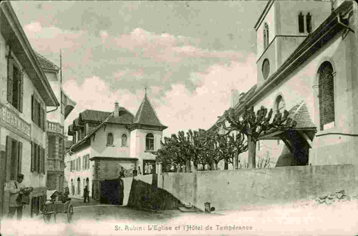 La Grande Béroche. Saint-Aubin - Pharmacie, L'Église et Hotel de Temperance, 1904