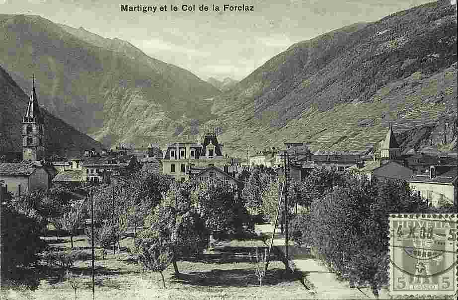 Martigny. Martigny et le Col de la Forclaz, 1908