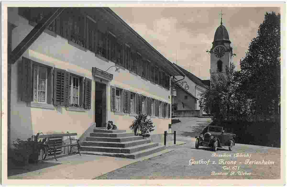 Russikon. Gasthof zur Krone - Ferienheim, Besitzer R. Weber, 1929