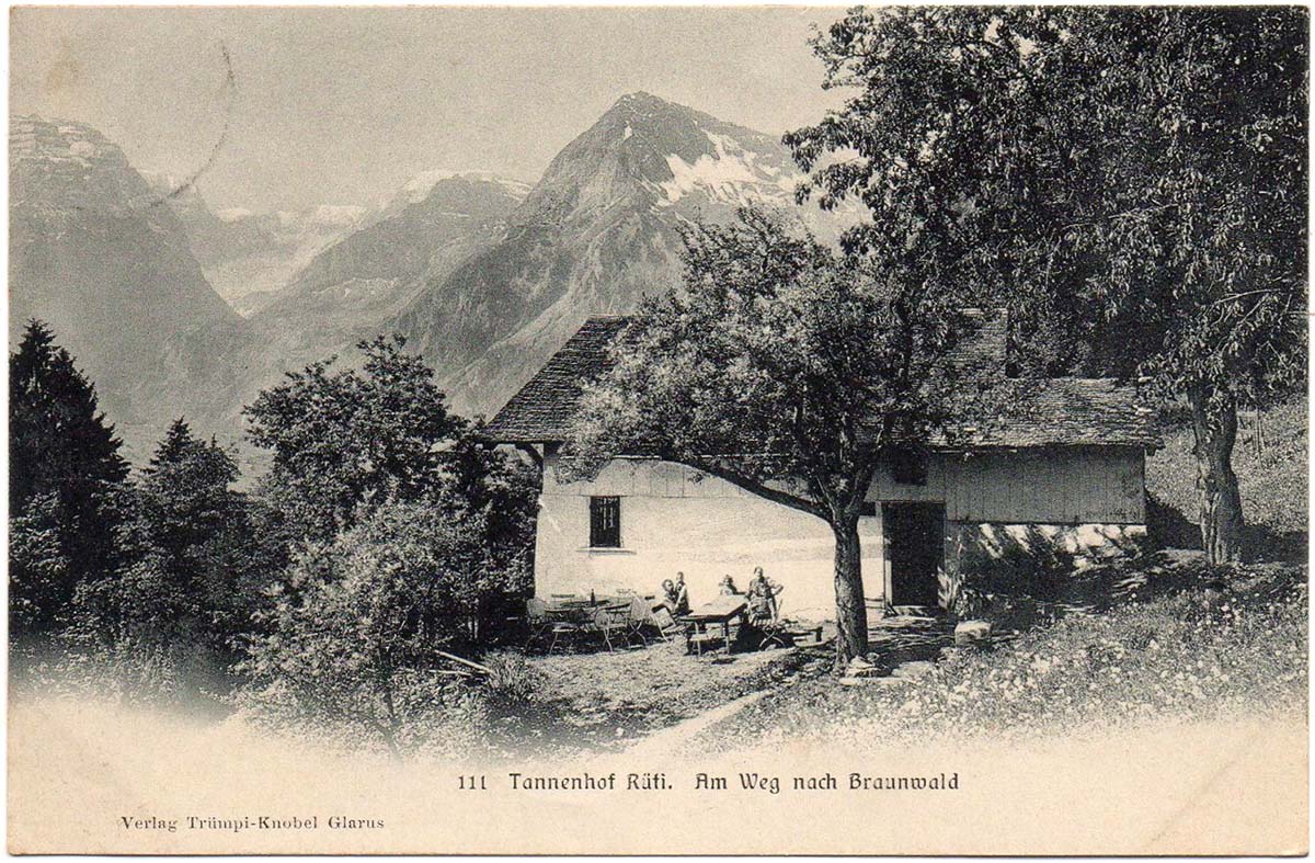 Rüti (GL). Tannenhof, Am Weg nach Braunwald, 1904